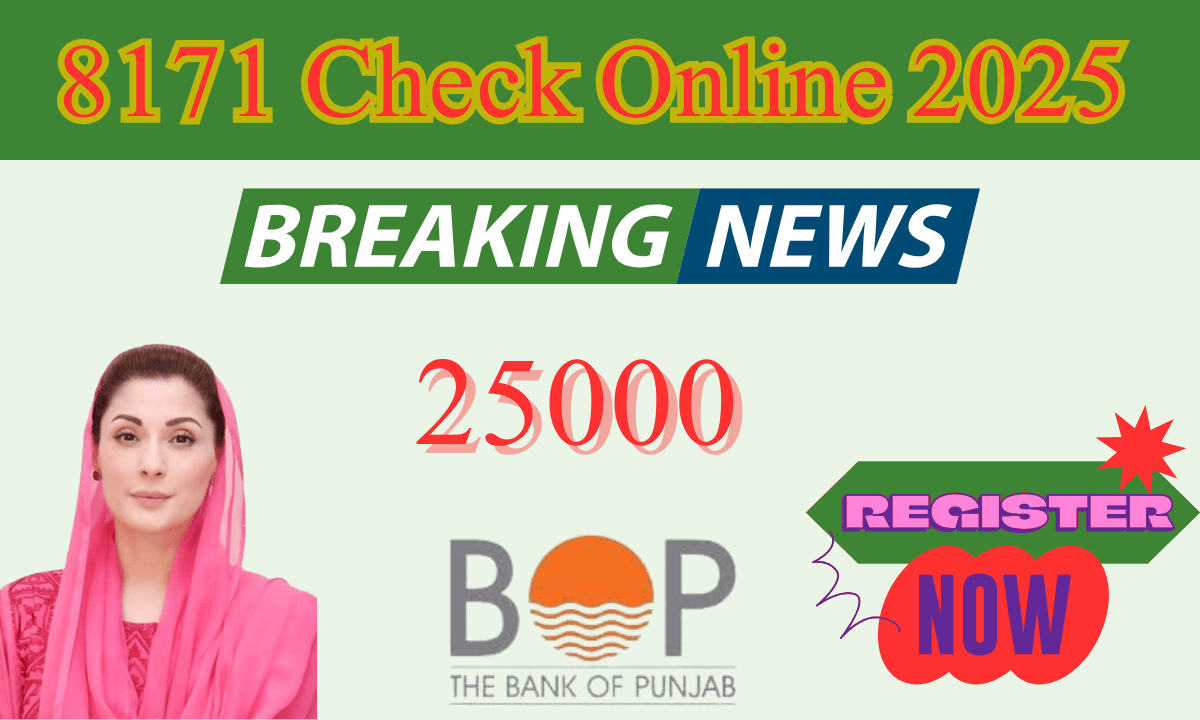 پاکستانی حکومت نے 8171 چیک آن لائن 2025 کے لیے ایک رجسٹریشن پورٹل بنایا ہے۔ درخواست دہندگان کو 8171 کے تمام قواعد سے آگاہ کیا جائے گا،